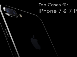 Top Cases für iPhone 7 & 7 Plus